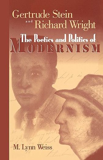 gertrude stein and richard wright,the poetics and politics of modernism