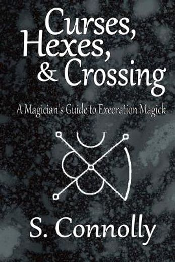 curses, hexes & crossing (en Inglés)