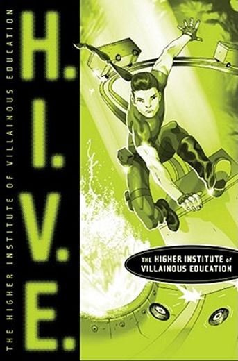 h.i.v.e.,the higher institute of villainous education (en Inglés)