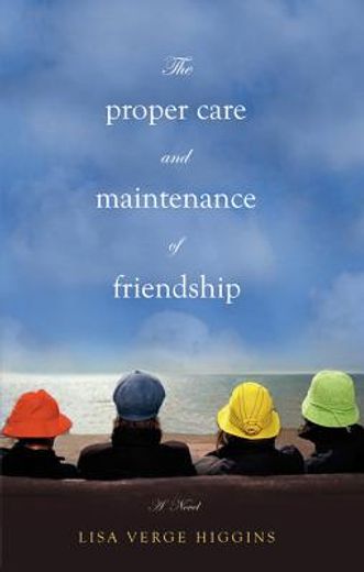 the proper care and maintenance of friendship