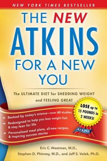 the new atkins for a new you,the ultimate diet for shedding weight and feeling great (en Inglés)