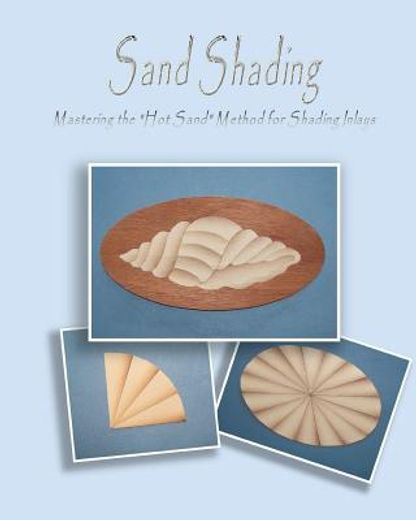 sand shading,mastering the `hot sand` method for shading inlays
