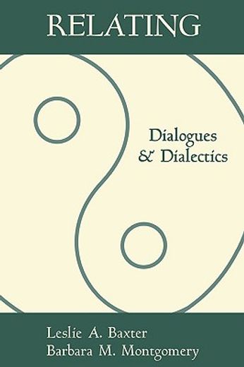 relating: dialogues and dialectics