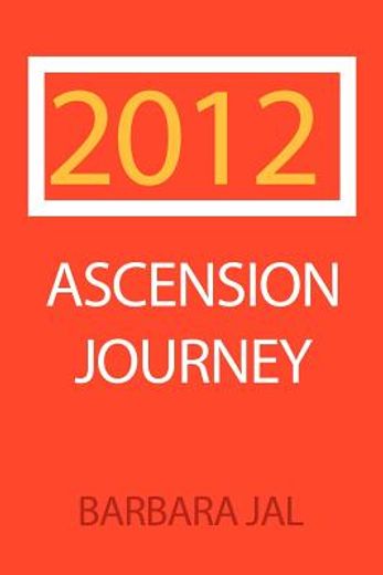 2012 ascension journey