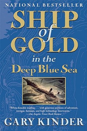 ship of gold in the deep blue sea,the history and discovery of the world´s richest shipwreck