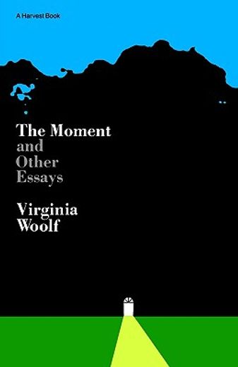 the moment, and other essays (in English)