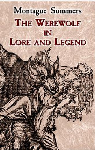 the werewolf in lore and legend (in English)