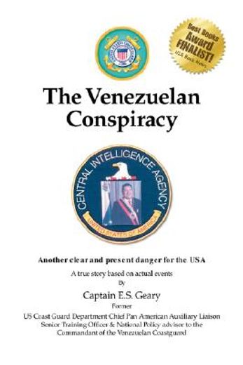 the venezuelan conspiracy (en Inglés)