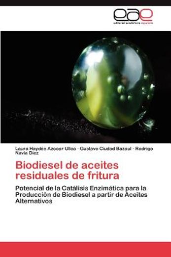 biodiesel de aceites residuales de fritura (in Spanish)