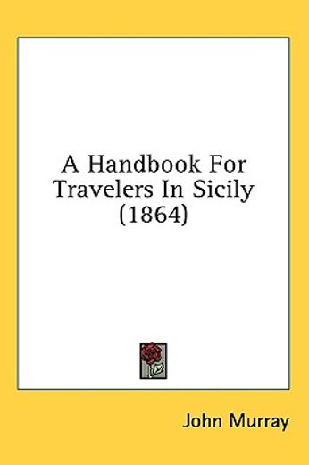 a handbook for travelers in sicily (1864