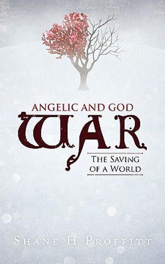 angelic and god war,the saving of a world