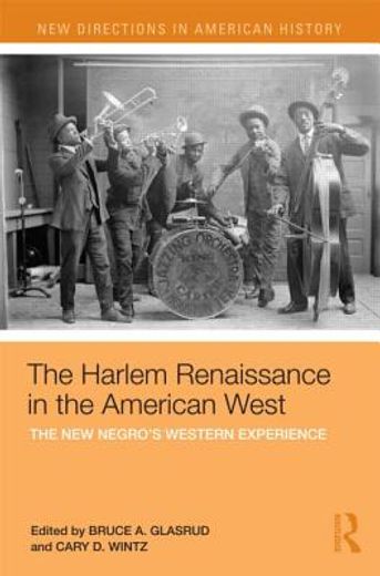the harlem renaissance in the american west,the new negro`s western experience