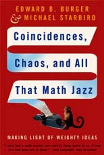 coincidences, chaos, and all that math jazz,making light of weighty ideas