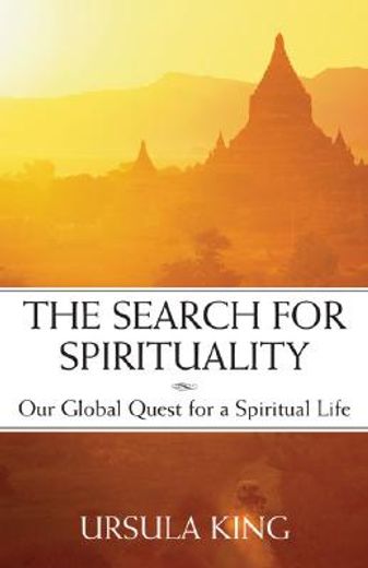 the search for spirituality,our global quest for a spiritual life