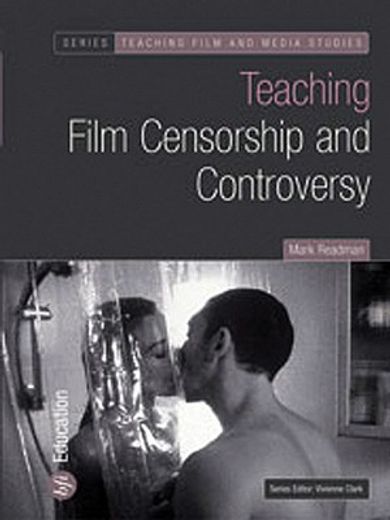 Teaching Film Censorship and Controversy (en Inglés)