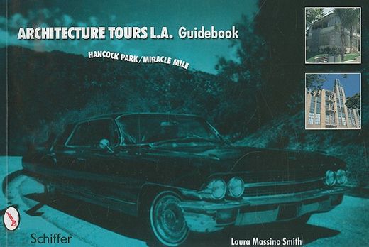 architecture tours l.a. guid,hancock park / miracle mile
