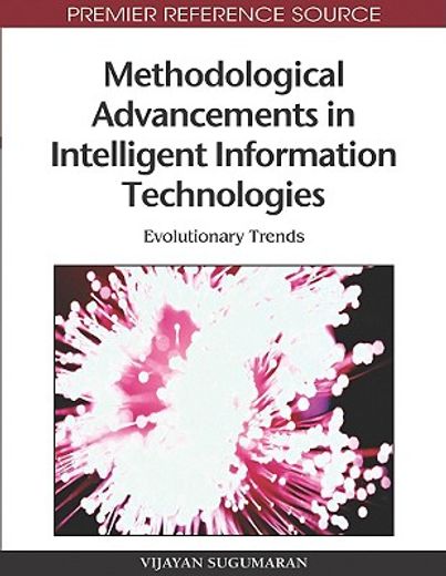 methodological advancements in intelligent information technologies,evolutionary trends