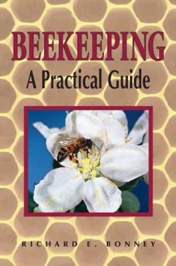 beekeeping,a practical guide