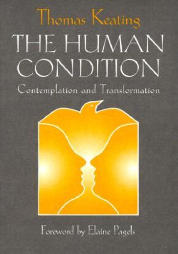 the human condition,contemplation and transformation (en Inglés)