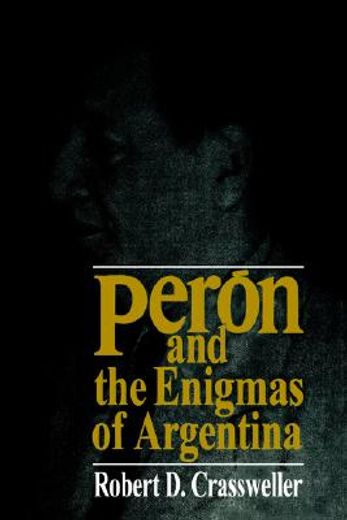peron and the enigmas of argentina (en Inglés)
