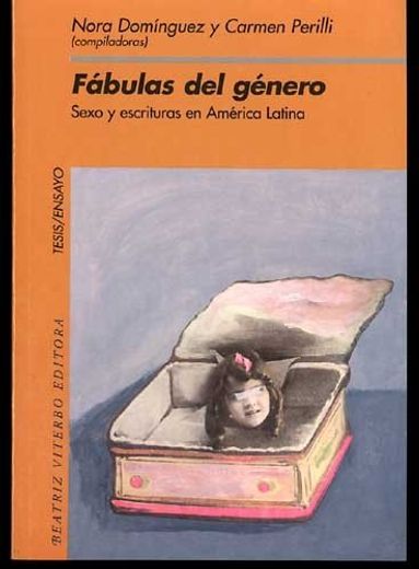 Fábulas del género Sexo y escrituras en América Latina (in Spanish)