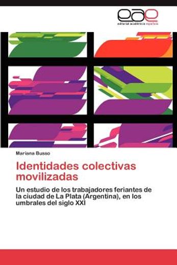 identidades colectivas movilizadas (in Spanish)