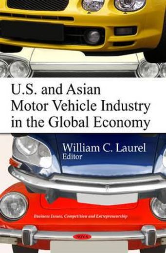 u.s. and asian motor vehicle industry in the global economy