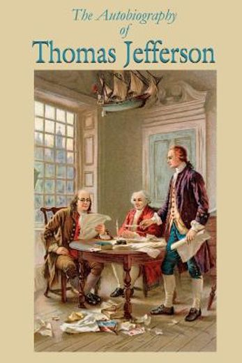 the autobiography of thomas jefferson (in English)