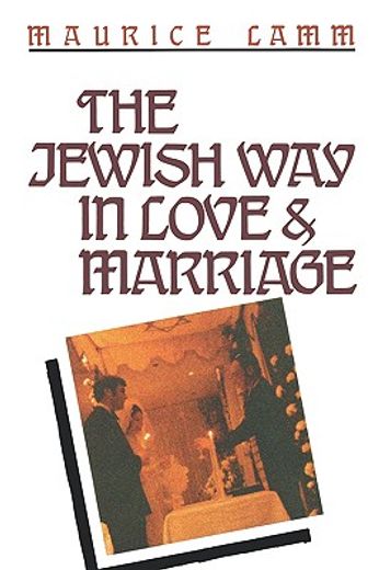 the jewish way in love and marriage