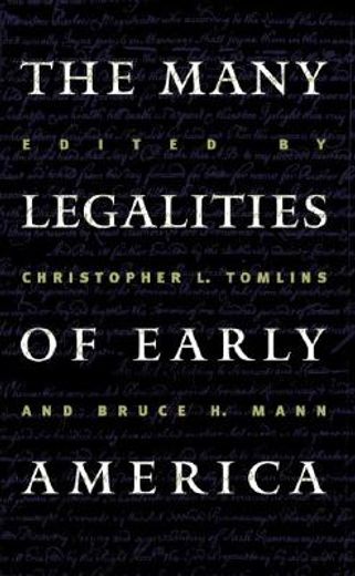 the many legalities of early america