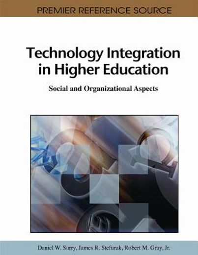 technology integration in higher education,social and organizational aspects