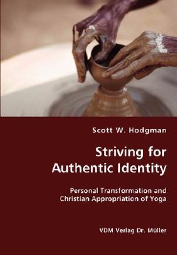 striving for authentic identity: personal transformation and christian appropriation of yoga