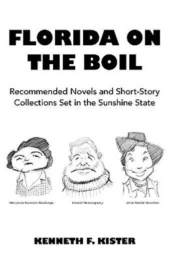 florida on the boil,recommended novels and short-story collections set in the sunshine state