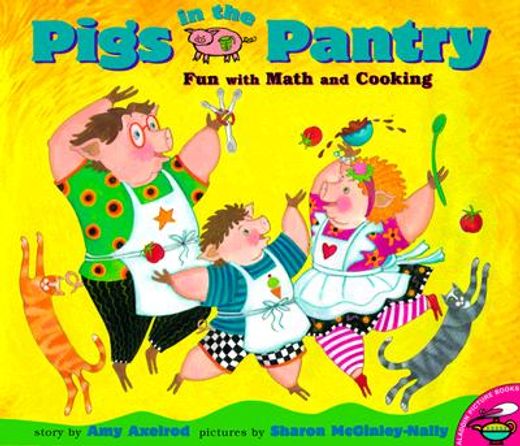 pigs in the pantry,fun with math and cooking (en Inglés)