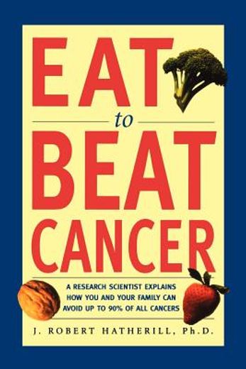 eat to beat cancer (in English)