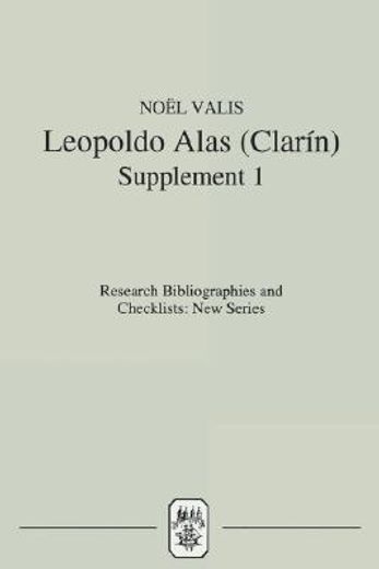 leopoldo alas (clarin): an annotated bibliography: supplement i