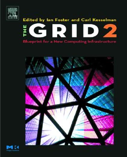 The Grid 2: Blueprint for a New Computing Infrastructure (en Inglés)