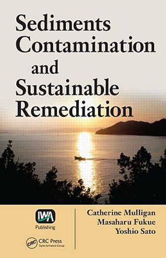 Sediments Contamination and Sustainable Remediation (en Inglés)