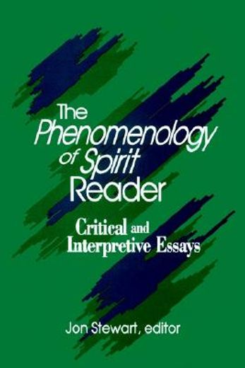 the phenomenology of spirit reader,critical and interpretive essays