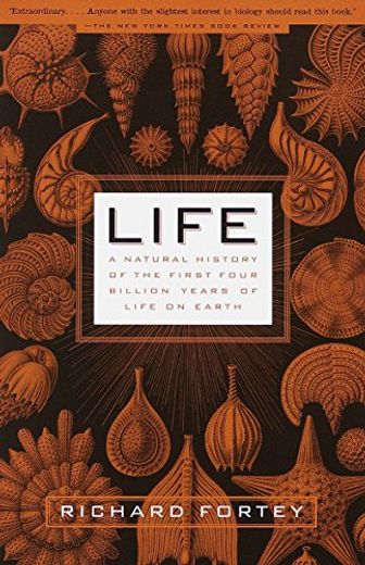 Life: A Natural History of the First Four Billion Years of Life on Earth (in English)