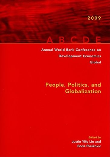 annual world bank conference on development economics 2009, global,people, politics, and globalization