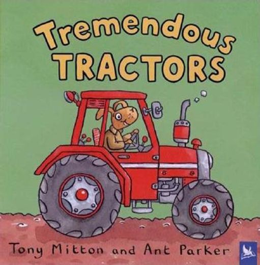 tremendous tractors (en Inglés)