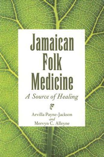 jamaica folk medicine,a source of healing