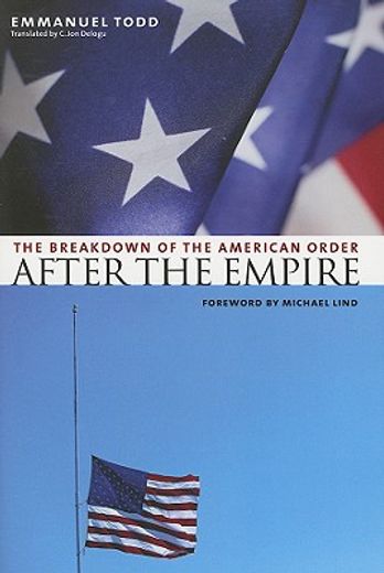 after the empire,the breakdown of the american order