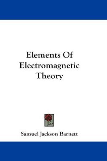 elements of electromagnetic theory