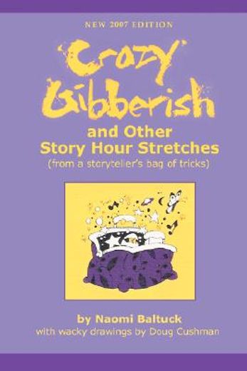 crazy gibberish,and other story hour stretches (from a storyteller´s bag of tricks)