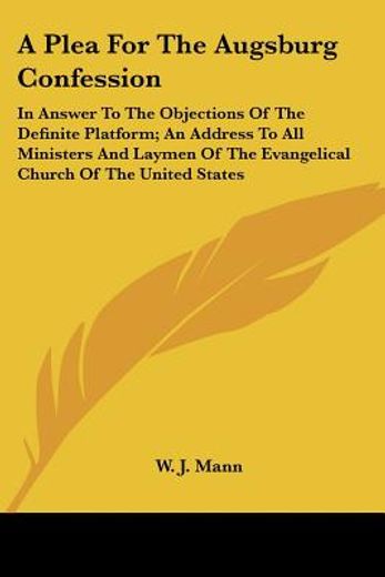a plea for the augsburg confession: in a