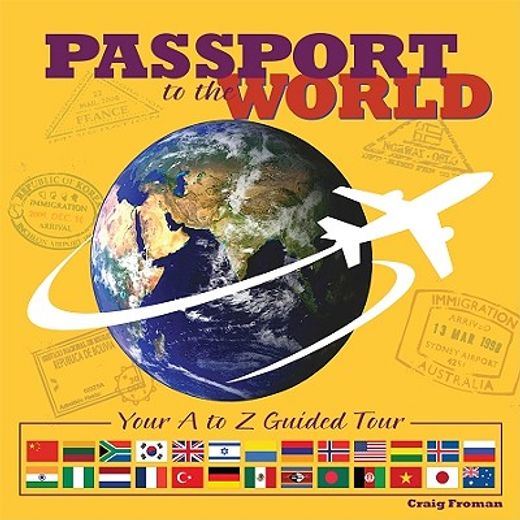 passport to the world,your a to z guided tour
