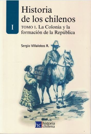 Historia de los Chilenos Tomo 1 (in Spanish)