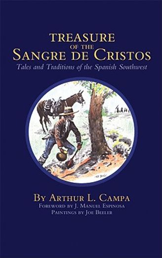 treasure of the sangre de cristos tales and traditions of the spainsh southwest